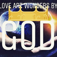 Love Art Wonders by God